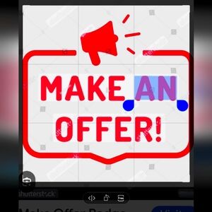 I love to have offers!!